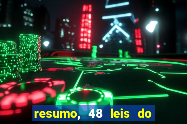 resumo, 48 leis do poder pdf